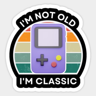 I'm not old, I'm Classic | Handheld Console | Retro Hardware | Vintage Sunset | '80s '90s Video Gaming Sticker